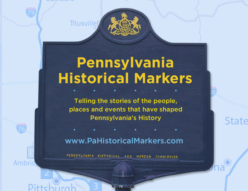 What’s New in 2022 with Pennsylvania’s Historical Marker Program