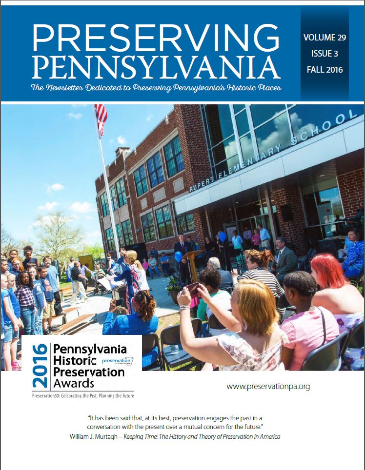 Preservation PA's 2016 Historic Preservation Awards newsletter. Check it out to read more on these award winners!